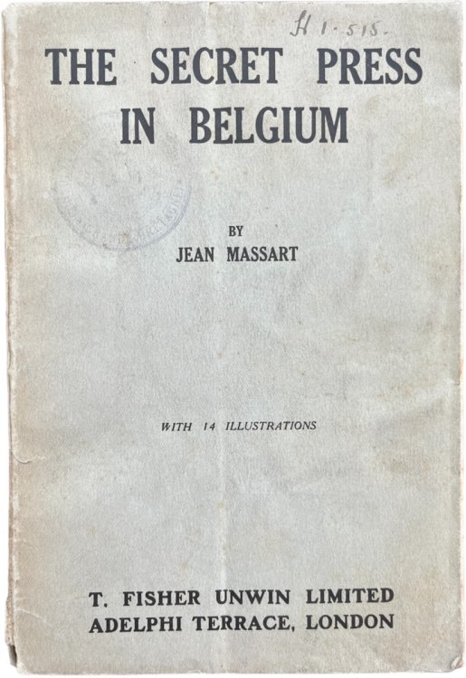 The Secret Press in Belgium. Translated by Bernard Miall.