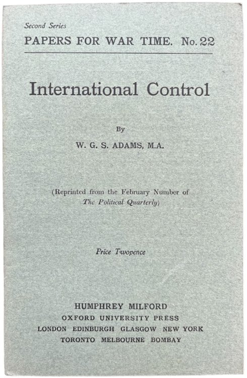International Control. (Reprinted from the February Number of The Political Quarterly)