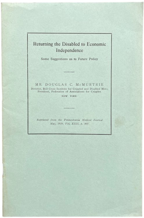 Returning the Disabled to Economic Independence; Some Suggestions as to Future Policy.