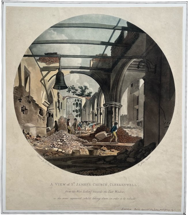 A View of St. James’s Church, Clerkenwell, from the West, Looking Towards the East Window, as the same appered whilst taking down, in order to be rebuilt. [with] A View of the Tower.