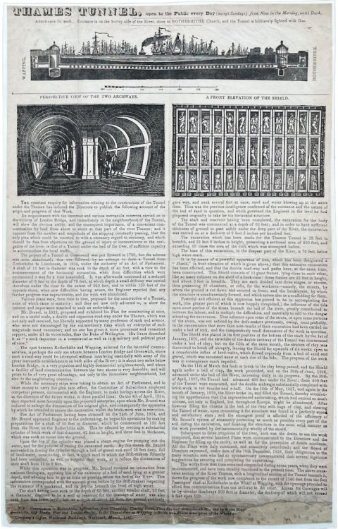 The Thames Tunnel Open to the Public Daily (except Sunday), from nine in the morning until 6. P.M. Admittance 1s each. Entrance is on the Surrey side of the River, close to Rotherhithe Church and the Tunnel is brilliantly lighted with Gas.