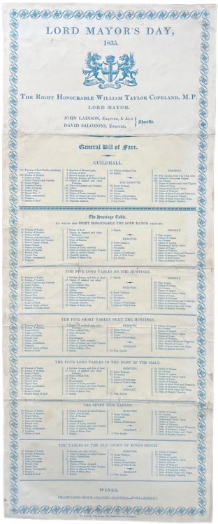 General Bill of Fare. Lord Mayor&rsquo;s Day, 1835. The Right Honourable William Taylor Copeland, M.P. Lord Mayor.