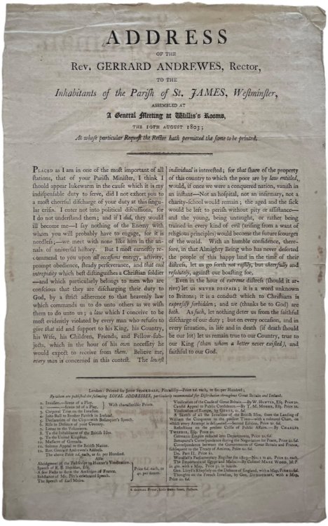 Address of the Rev. Gerrard Andrewes, Rector, to the Inhabitants of the Parish of St. James, Westminster, Assembled at a General Meeting at Willis’s Rooms, the 10th August, 1803. At whose particular request hath permitted the same to be printed.