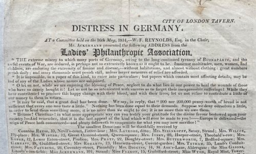 Distress in Germany. At a Committee held on the 16th May, 1814 - W.F. Reynolds, Esq. in the Chair, Mr. Ackermann presented the following Address from the Ladies Philanthropic Association.