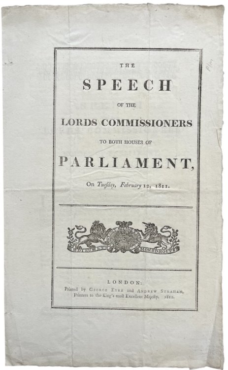 The Speech of the Lords Commissioners to Both Houses of Parliament, on Tuesday, February 12, 1811.