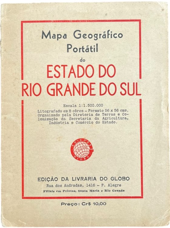 Carta General do Estado do Rio Grande do Sul organizada pela Directoria de Terras e Colonização, Sectretaria di Agricultura, Industria e Commercio.