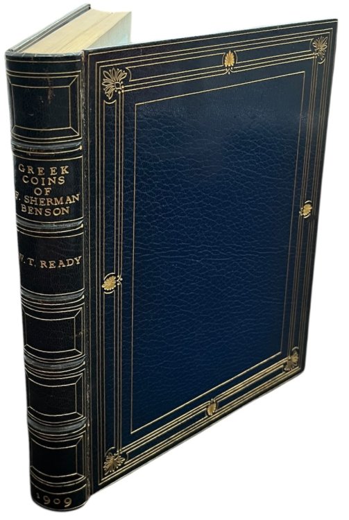 Catalogue of the Valuable Collection of Greek Coins formed by the Late Frank Sherman Benson, Esq. of Brooklyn, New York, comprising Choice and Interesting Examples of the Ancient Coinages of Italy and Sicily, BGreece and the Islands, Asia Minor, &c. Syria, Egypt, Zeugitania, &c. to be sold b
