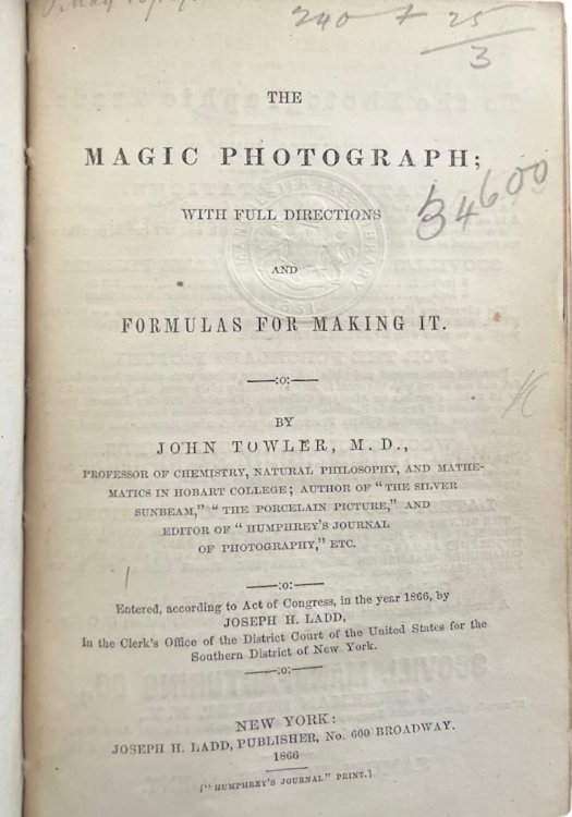 The Porcelain Picture; or full instructions how to make photographs on porcelain or opal glass. [with] Dry Plate Photography; or, the tannin process, made simple and practical for operators and amateurs. [with] The Magic Photograph; with full directions and formulas for making it.