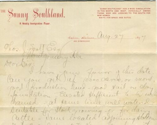 1897 ORIGINAL MANUSCRIPT LETTER REQUESTING PRIME FARMING LAND FOR THE PURPOSE OF SETTLING AND COLONISING NORTHERN FARMERS INTO ALABAMA