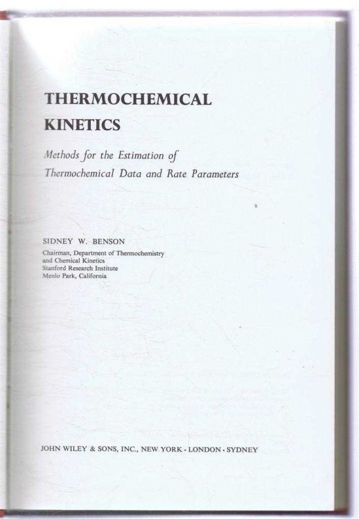 Thermochemical Kinetics, Methods for the Estimation of Thermochemical Data and Rate Parameters