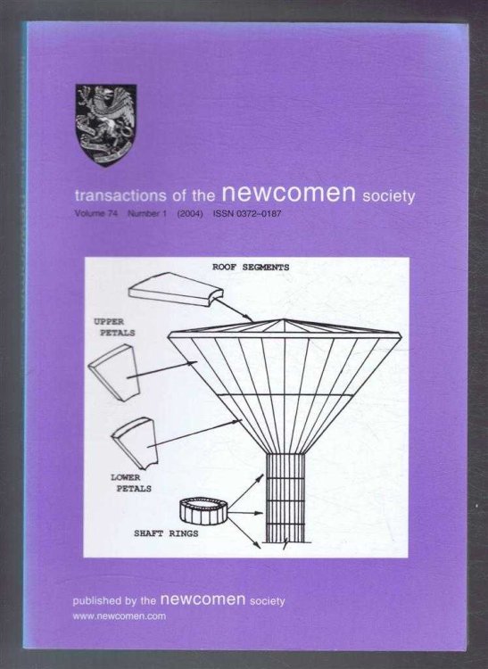 Transactions of the Newcomen Society for the study of the history of Engineering & Technology. Vol. 74, no. 1 - 2004