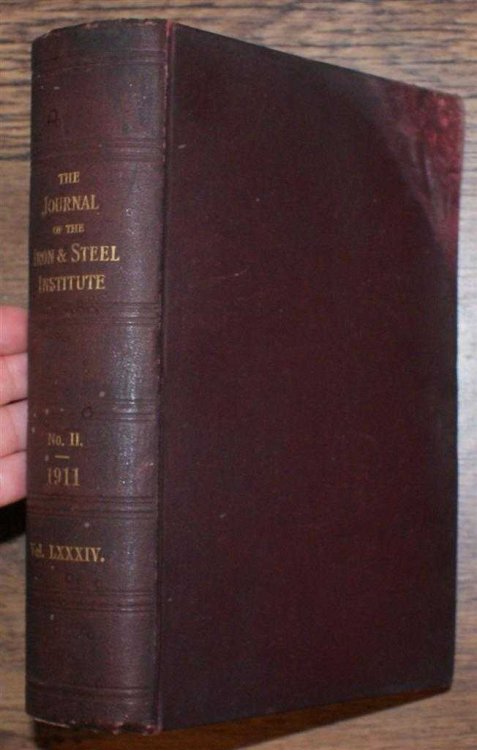 The Journal of the Iron & Steel Institute Vol LXXXIV (84): No. II, 1911