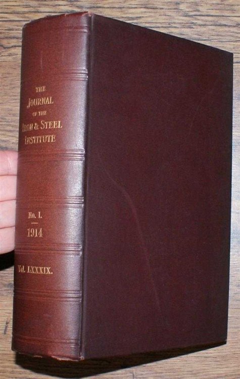 The Journal of the Iron & Steel Institute Vol LXXXIX (89): No. I, 1914