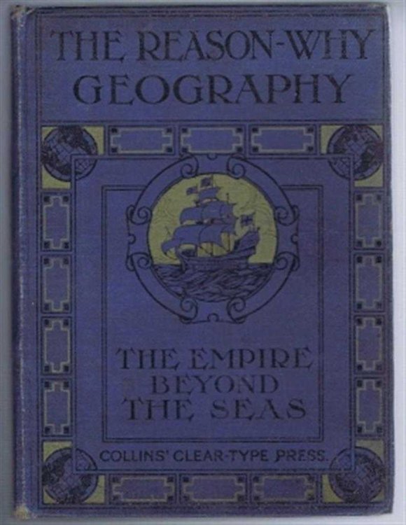 The Empire Beyond the Seas (Collins' 'Reason Why' Geography Series)