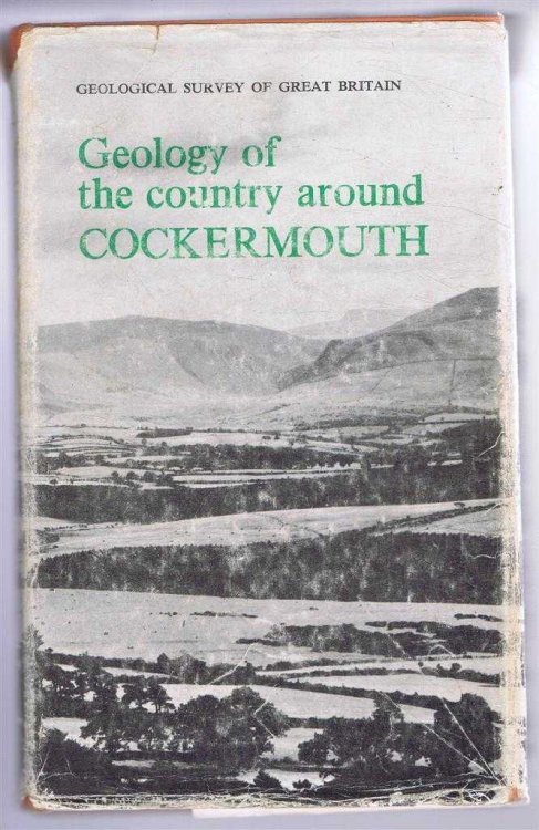 Geology of the Country around Cockermouth and Caldbeck (Explanation of part of One-Inch Geological Sheet 23 New Series). Geological Survey of Great Britain