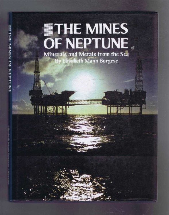 The Mines of Neptunes; Minerals and Metals from the Sea