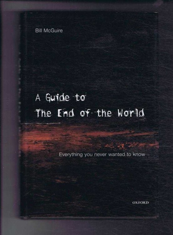 A Guide to the End of the World, Everything You Never Wanted to Know