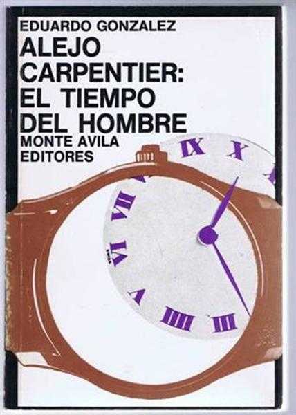 Alejo Carpentier: El Tiempo del Homre