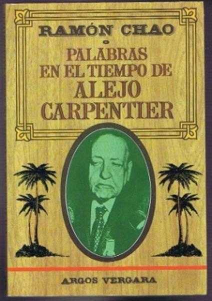 Palabras en el Tiempo de Alejo Carpentier