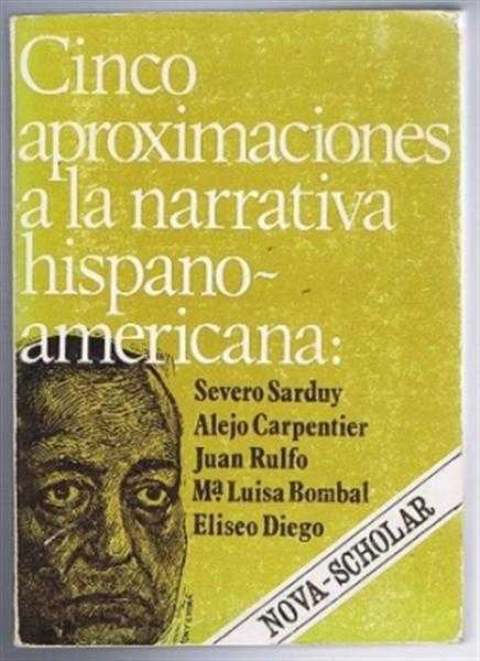 Cinco Aproximaciones a La Narrativa Hispanoamericana Contemporanea