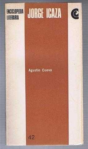 Jorge Icaza. Enciclopedia Literaria 42, Esoana e Hispanomericana