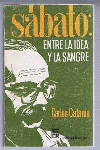Sabato: Entre la idea y la Sangre