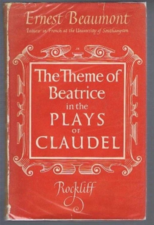 The Theme of Beatrice in the Plays of Claudel