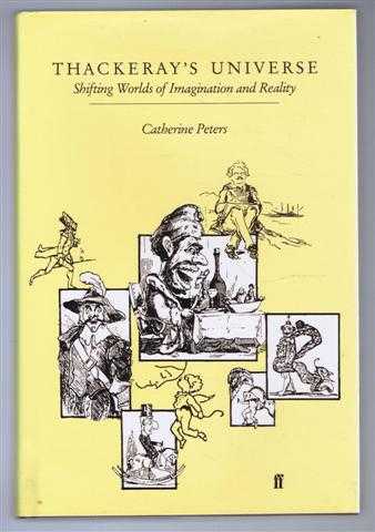 Thackeray's Universe, Shifting Worlds of Imagination and Reality