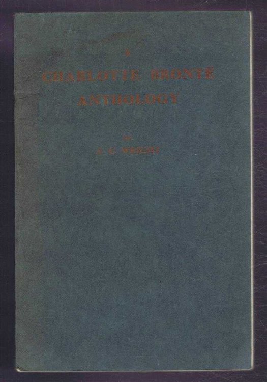 A Charlotte Bronte Anthology
