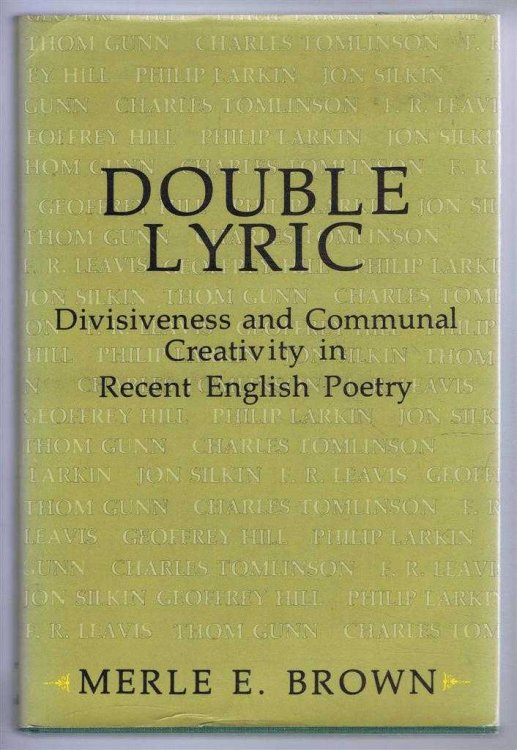 Double Lyric, Divisiveness and Commual Creativity in Recent English Poetry