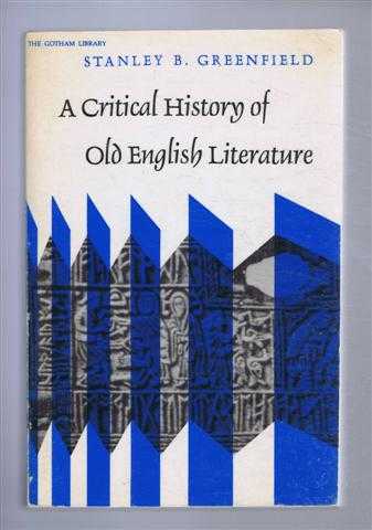 A Critical History of Old English Literature
