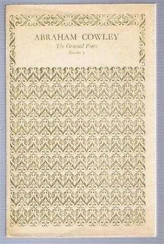Abraham Cowley, a Selection of Poems, The Ormond Poets series Number 5.