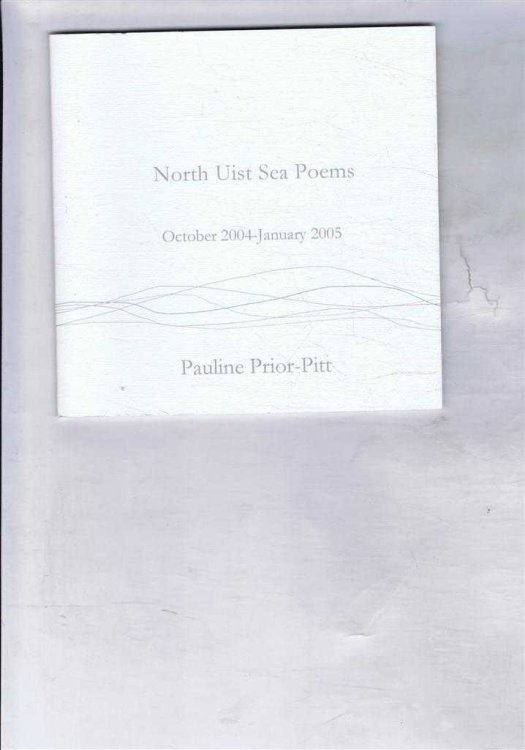 North Uist Sea Poems, October 2004 - January 2005