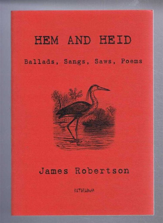 Hem and Heid. Ballads, Sangs, Saws, Poems