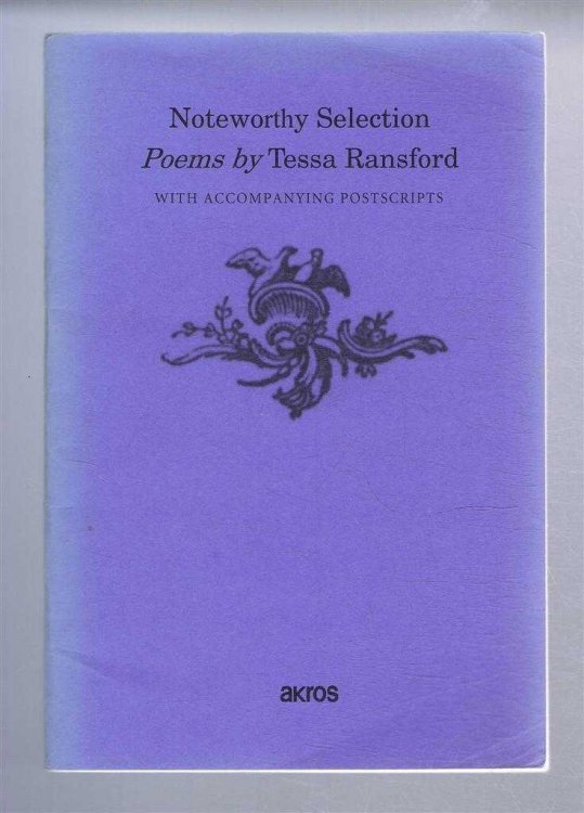 Noteworthy Selection, Poems by Tessa Ransford with Accompanying Postscripts