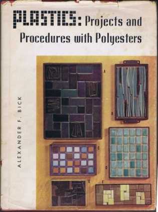 Plastic: Projects and Procedures with Polyesters