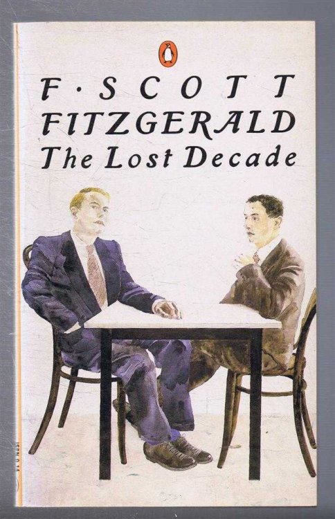 Image for The Stories of F Scott Fitzgerald, Volume 5, The Lost Decade and Other Stories The Stories of F Scott Fitzgerald, Volume 5, The Lost Decade and Other Stories