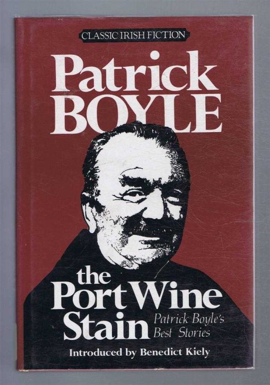 The Port Wine Stain, Patrick Boyle's Best Stories