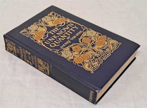 Image for The Unknown Quantity, A Book of Romance and Some Half-Told Tales The Unknown Quantity, A Book of Romance and Some Half-Told Tales