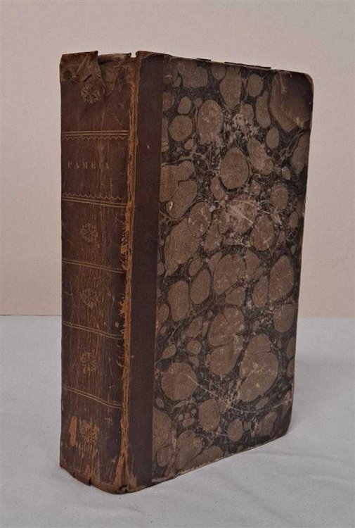 Pamela, or, Virtue Rewarded in a Series of Letters From a Beautiful Young Damsel to Her Parents Published in Order to Cultivate the Principles of Virtue and Religionin the Minds of the Youth of Both Sexes etc.