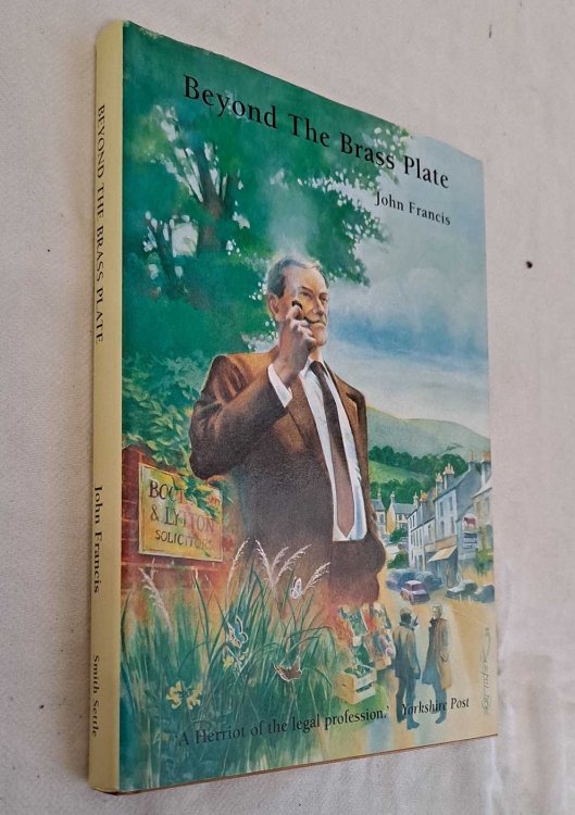 Beyond the Brass Plate, Stories from a Dales Solicitor