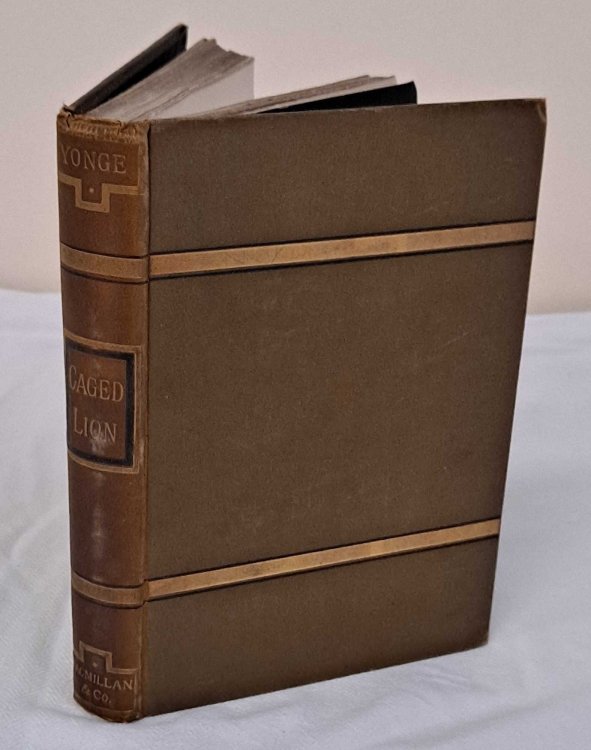 The Caged Lion (Volume 13 of works of Charlotte M Yonge)