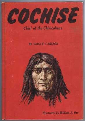 Cochise: Chief of the Chiricahuas
