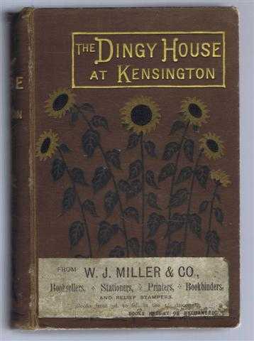The Dingy House at Kensington