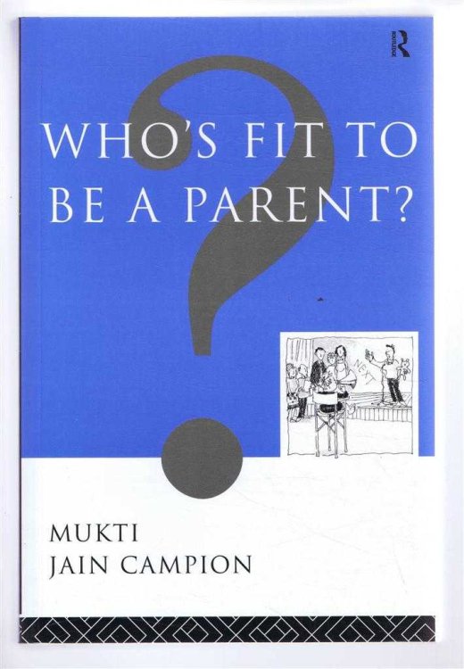 Who's Fit to be a Parent