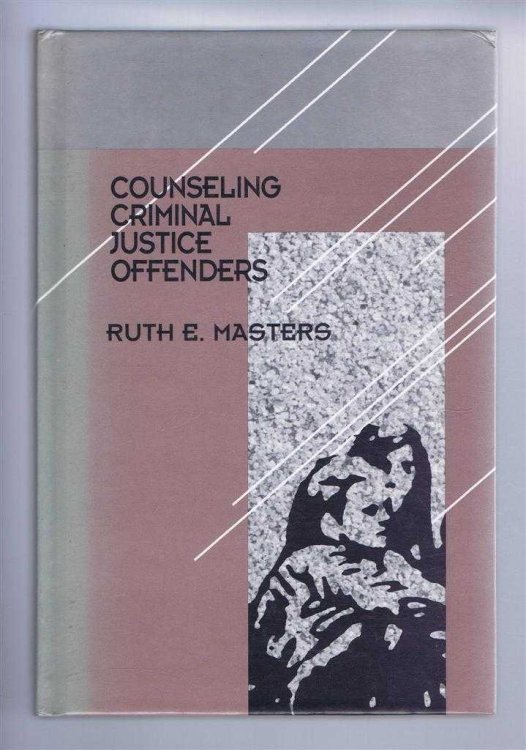 Counseling Criminal Justice Offenders