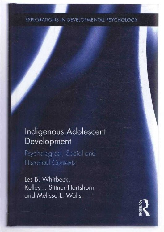 INDIGENOUS ADOLESCENT DEVELOPMENT, Psychological, Social and Historical Contexts