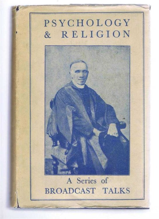 PSYCHOLOGY AND RELIGION. A Series of Broadcast Talks