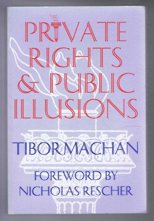 Private Rights and Public Illusions