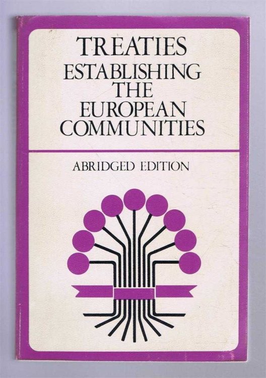 Treaties Establishing the European Communities, Ttreaties amending the Treaties; Texts concerning the Communities, Abridged version